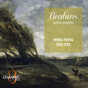 Channel Classics CCS43423 0723385434238 Johannes Brahms Violin Sonatas Ning Feng, violino, Zee Zee, pianoforte