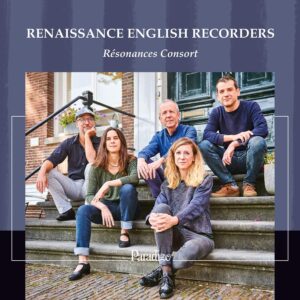 Paradizo PA0020 0865462000469 William Byrd, John Dowland, Anthony Holborne, Alfonso Ferrabosco, Henry VIII Renaissance English Recorders Résonances Consort