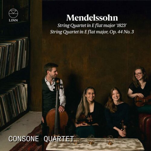 Linn Records CKD716 691062071628 Felix Mendelssohn String Quartet in E Flat Major, Op. 44 No. 3 & String Quartet in E Flat Major '1823' Consone Quartet