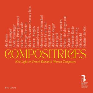 Bru Zane BZ2006 8055776010090 Various Composers Compositrices: New Light on French Romantic Women Composers
