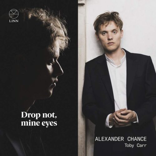 Linn Records CKD711 '0691062071123 Henry Purcell, John Dowland, Thomas Ford Drop not, Mine Eyes Alexander Chance, controtenore, Toby Carr, liuto e tiorba