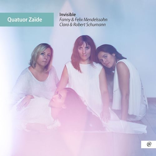 Nomad Music NMM102 5051083179263 Fanny Mendelssohn, Felix Mendelssohn, Clara Schumann, Robert Schumann, Invisible Quatuor Zaïde