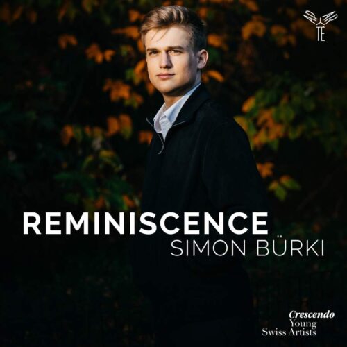 Aparté AP317 5051083190381 Fritz Kreisler, Franz Liszt, Sergej Rachmaninoff, Robert Schumann, Alexander Scriabin, Pëtr Čajkovskij Reminiscence Simon Bürki, pianoforte