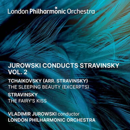 London Philharmonic Orchestra LPO0126 5060096760382 Igor' Stravinskij Jurowski conducts Stravinsky Vol. 2 London Philharmonic Orchestra, Vladimir Jurowski, direzione