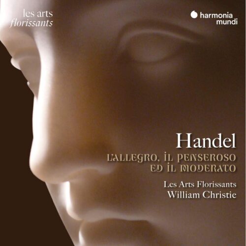 Harmonia Mundi HAF890535960 3149020946039 George Frideric Handel L'Allegro, il penseroso ed il moderato Les Arts Florissants, William Christie, direzione