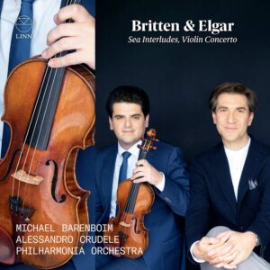 Linn Records CKD729 0691062072922 Benjamin Britten, Edward Elgar Sea Interludes; Violin Concerto Michael Barenboim, violino, Philharmonia Orchestra, Alessandro Crudele, direzione