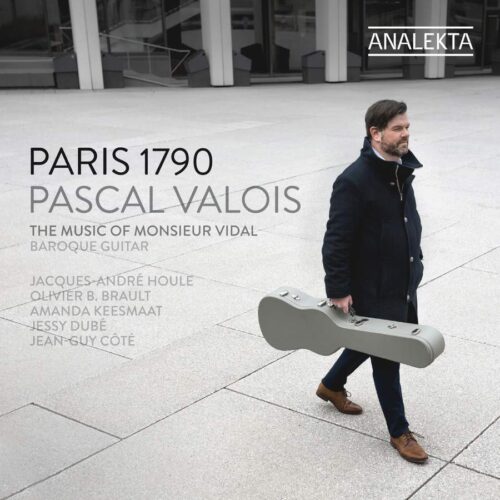 Analekta AN29196 0774204919627 Monsieur Vidal Paris 1790: The music of Monsieur Vidal Pascal Valois