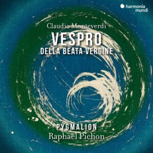 Harmonia Mundi HMM902710.11 3149020946329 Claudio Monteverdi Vespro della beata Vergine Pygmalion, Raphaël Pichon, direzione