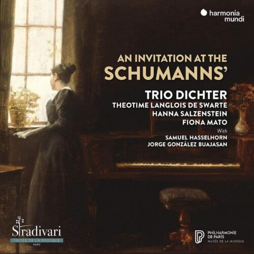 Harmonia Mundi HMM902509 3149020947258 Clara Schumann, Robert Schumann, Johann Sebastian Bach, Niels Gade, Johannes Brahms, Felix Mendelssohn, Theodor Kirchner, Domenico Scarlatti An Invitation at the Schumanns' Trio Dichter, Samuel Hasselhorn, baritono, Théotime Langlois de Swarte, violino