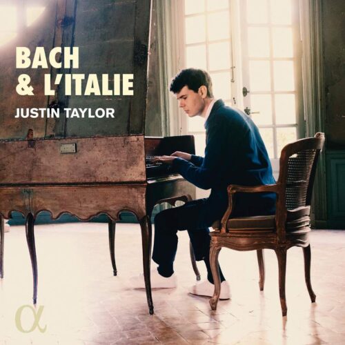 Alpha Classics ALPHA998 3760014199981 Johann Sebastian Bach, Benedetto Marcello, Alessandro Scarlatti, Antonio Vivaldi Bach & l'Italie Justin Taylor, clavicembalo