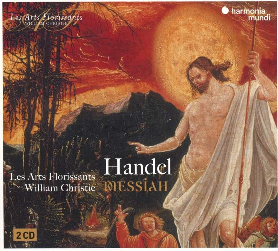 Harmonia Mundi HAF890149899 3149020940679 Georg Friedrich Händel, Les Arts Florissants, William Christie Georg Friedrich Händel Handel: Messiah
