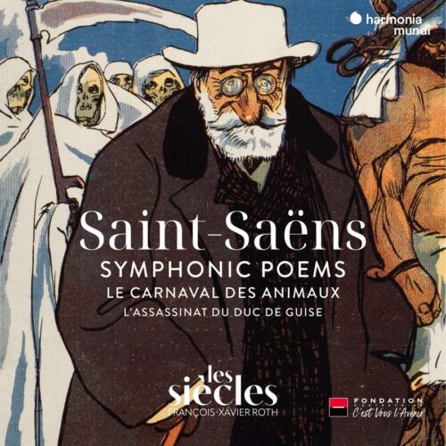 Harmonia Mundi HMM90261415 5400863055097 Camille Saint-Saën L'Assassinat du duc de Guise Les Siècles, François-Xavier Roth, direzione