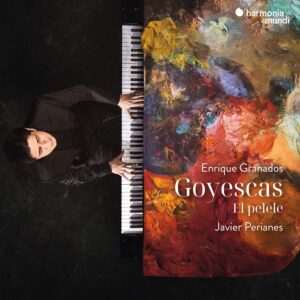 Harmonia Mundi HMM332626 3149020949870 Enrique Granados Granados: Goyescas - El pelele Javier Perianes, pianoforte CD Harmonia Mundi HMM902626 3149020947548