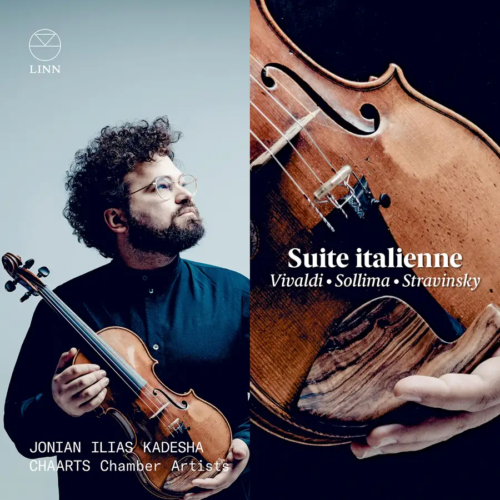 Linn Records CKD742 0691062074223 Igor' Stravinskij, Antonio Vivaldi, Giovanni Sollima Suite italienne: Vivaldi, Sollima & Stravinsky Jonian Ilias Kadesha, violino, CHAARTS Chamber Artists