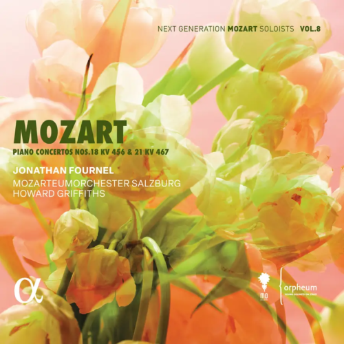 Alpha Classics ALPHA1039 3701624510391 Wolfgang Amadeus Mozart Piano Concertos Nos. 18 KV 456 & 21 KV 467 Howard Griffiths, Mozarteumorchester Salzburg, Jonathan Fournel