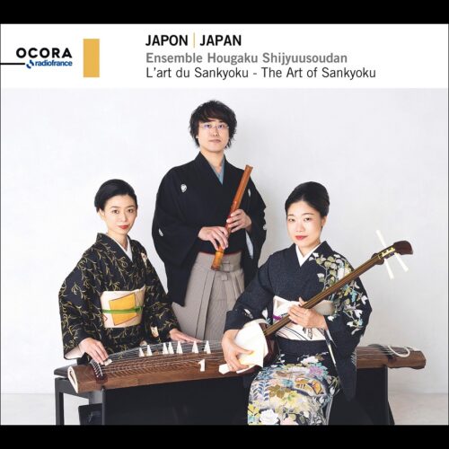 Ocora C560286 24 3415820000814 Toshi Ichiyanagi, Mitsuzaki Kengyô, Kikusue Kengyô, Masanosuke Jimbo Japan. The Art of Sankyoku Ensemble Hougaku Shijyuusoudan, Reison Kuroda, Yuiko Terai, Noriko Hirata