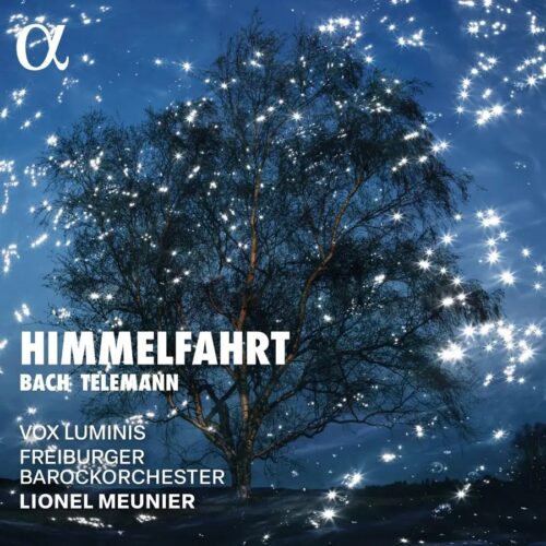Alpha Classics ALPHA1032 3701624510322 Johann Sebastian Bach, Georg Philipp Telemann Bach & Telemann: Himmelfahrt Freiburger Barockorchester, Vox Luminis, Lionel Meunier, direzione