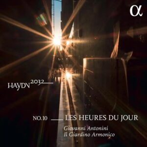 Alpha Classics ALPHA687 3760014196874 Franz Joseph Haydn, Wolfgang Amadeus Mozart Haydn 2032, Vol. 10: Les heures du jour (LP) Il Giardino Armonico, Giovanni Antonini, direzione