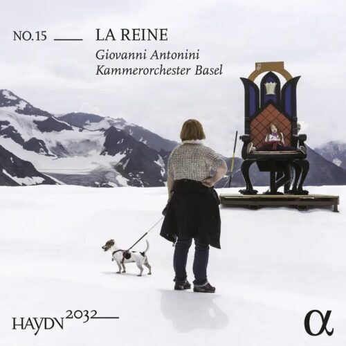 Alpha Classics ALPHA696 3760014196966 Joseph Haydn Haydn 2032, Vol. 15: La Reine Kammerorchester Basel, Giovanni Antonini, direzione
