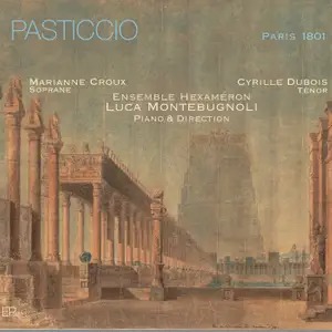 EnPhases ENP017 3701174600214 Wolfgang Amadeus Mozart, Ludwig Wenzel Lachnith, Domenico Cimarosa, François Devienne , Jean-Louis Duport, Giovanni Paisiello, Felice Blangini, Louis-Ferdinand Hérold, Pierre Garat Pasticcio Ensemble Hexaméron, Luca Montebugnoli, pianoforte e direzione, Marianne Croux, soprano, Cyrille Dubois, tenore, Roldan Bernabé, violino, Nicolas Bouils, flauto, Amaryllis Jarczyk, violoncello