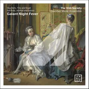 Arcana A563 3760195735633 Ernst Eichner , Hans Hinrich Zielche, Johann Franz Xaver Sterkel, Joseph Haydn, Vaclav Pichl, Joseph Schmitt Galant Night Fever. Quartets, Trio and Duet for flute, strings and basso The WIG Society Chamber Music Ensemble