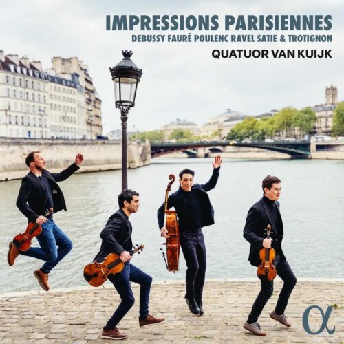 Alpha Classics ALPHA1067 3701624510674 Claude Debussy, Gabriel Fauré, Baptiste Trotignon, Francis Poulenc, Maurice Ravel, Erik Satie Impressions parisiennes Quatuor Van Kuijk