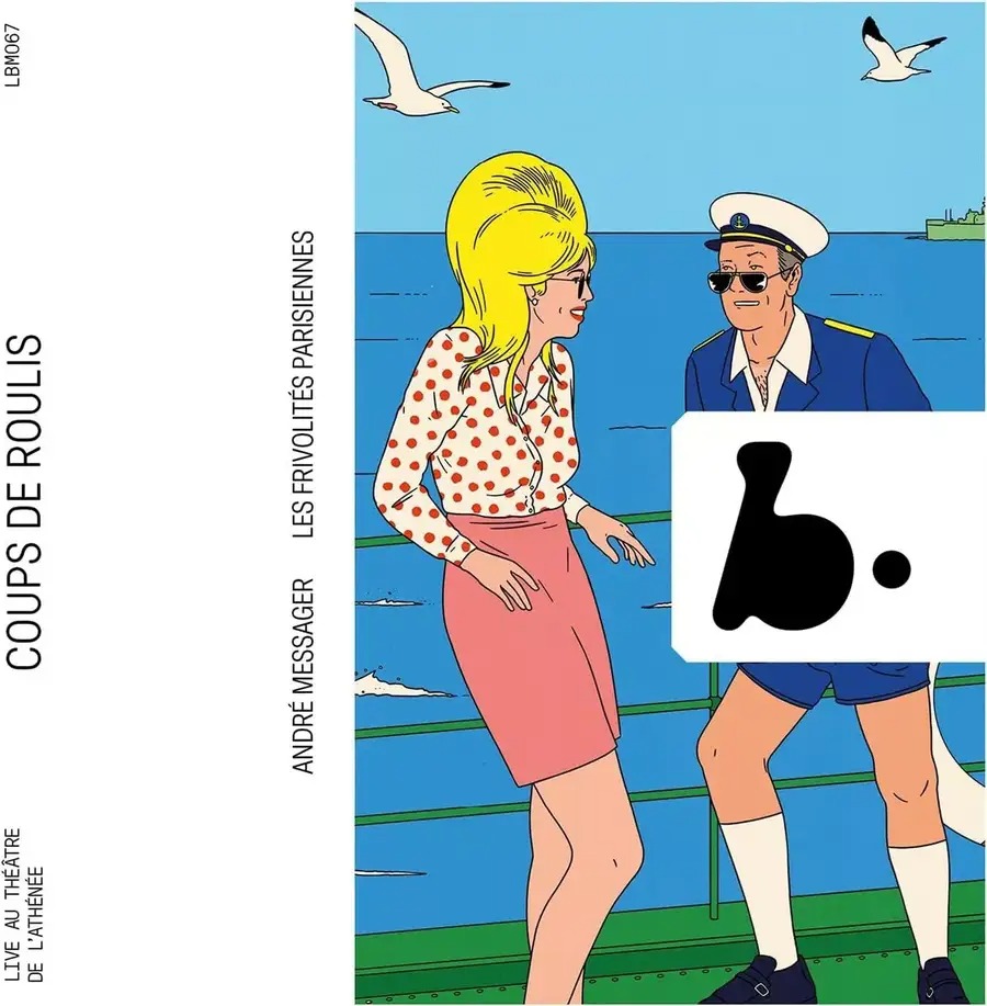 B Records LBM067 3770005527723 André Messager, Orchestre des Frivolités Parisiennes, Chœur des Frivolités Parisiennes, Clarisse Dalles, Alexandra Cravero, Jean-Baptiste Dumora, Jean-Baptiste Dumora, Philippe Brocard, Christophe Gay, Irina De Baguy, Guillaume Beaudoin, Mathieu Septier André Messager Messager: Coups de Roulis Orchestre des Frivolités Parisiennes, Chœur des Frivolités Parisiennes,