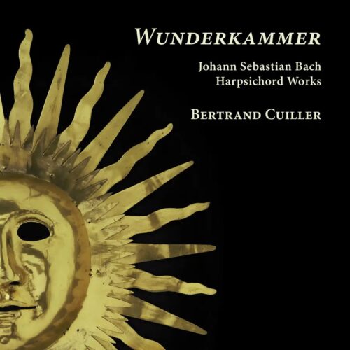 Ramée RAM2402 4250128524025 Johann Sebastian Bach, Bertrand Cuiller Johann Sebastian Bach Wunderkammer. Bach: Harpsichord Works Bertrand Cuiller, clavicembalo