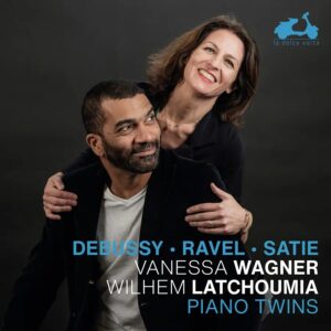 La Dolce Volta LDV120 3770001905204 Claude Debussy, Maurice Ravel, Erik Satie, Vanessa Wagner, Wilhem Latchoumia Claude Debussy, Maurice Ravel, Erik Satie Piano Twins Vanessa Wagner, Wilhem Latchoumia