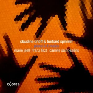 Cypres Records CYP2628 5412217026288 Franz Liszt, Camille Saint-Saëns, Marie Jaëll, Claudine Orloff, Burkard Spinnler, Claudine Orloff, Burkard Spinnler Franz Liszt, Camille Saint-Saëns, Marie Jaëll Jaëll, Liszt & Saint-Saëns: Piano à 4 mains Claudine Orloff, Burkard Spinnler