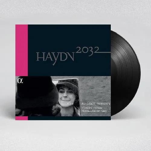 Franz Joseph Haydn, Haydn 2032, Vol.11: Au goût parisien (LP), Kammerorchester Basel, Giovanni Antonini, Alpha Classics, LP, 2, ALPHA689, 3760014196898
