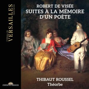 Thibaut Roussel, Perrine Devillers, Mathilde Vialle, Myriam Rignol, Château de Versailles Spectacles, CD, 1, CVS127, 3760385430409,