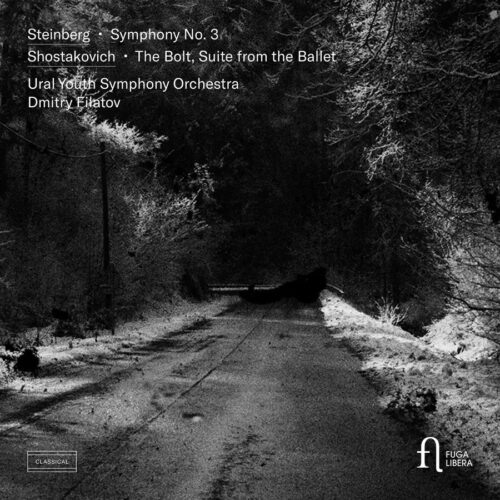 Fuga Libera FUG831 Steinberg: Symphony No. 3 - Shostakovich: The Bolt, Suite from the Ballet Ural Youth Symphony Orchestra, Dmitry Filatov