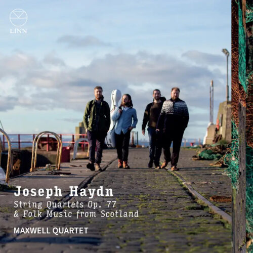 CKD741 Linn Records 0691062074124 Joseph Haydn, Maxwell Quartet Joseph Haydn Joseph Haydn: String Quartets Op. 77 & Folk Music from Scotland Maxwell Quartet
