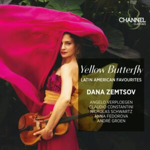 Channel Classics CCS47525 723385475255 Dana Zemtsov, André Groen, Claudio Constantini, Anna Fedorova, Nicolas Schwartz, Angelo Verploegen Yellow Butterfly. Latin American Favourites Dana Zemtsov, viola, André Groen, percussioni, Claudio Constantini, bandoneon, Anna Fedorova, pianoforte, Nicolas Schwartz, contrabbasso, Angelo Verploegen, tromba, flicorno