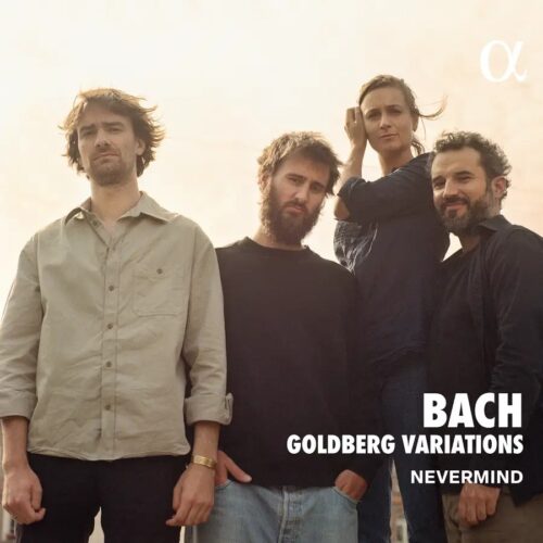 Alpha Classics ALPHA1116 3701624511169 Johann Sebastian Bach, Nevermind Johann Sebastian Bach Goldberg Variations Nevermind