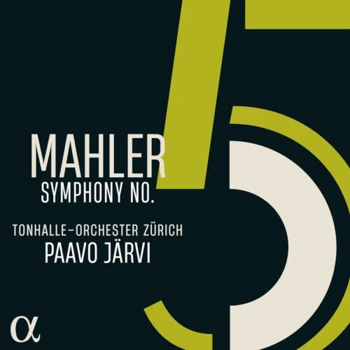 Alpha Classics ALPHA1154 3701624511541 Gustav Mahler, Tonhalle-Orchester Zürich, Paavo Järvi Mahler: Symphony No.5