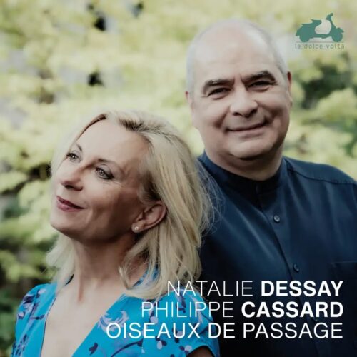 LDV150 3760419360047 Samuel Barber, Ernest Chausson, Francis Poulenc, Maurice Ravel, Reynaldo Hahn, Gian Carlo Menotti, André Previn, Louis Beydts, Stephen Sondheim, Natalie Dessay, Philippe Cassard Oiseaux de passage