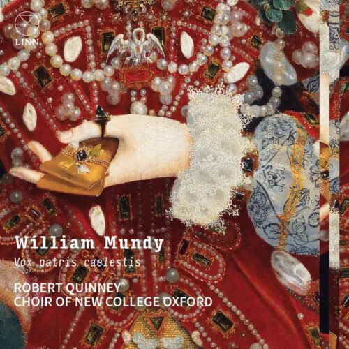 Linn Records CKD775 0691062077521 William Mun, Choir of New College Oxford, Robert Quinney William Mundy William Mundy: Vox patris caelestis