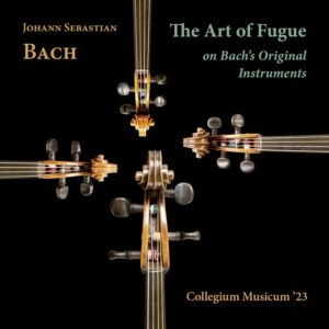 Ramée RAM2406 4250128524063 Johann Sebastian Bach, Collegium Musicum '23 Johann Sebastian Bach J. S. Bach: The Art of Fugue on Bach's Original Instruments