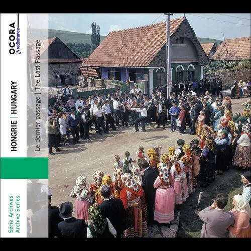 Ocora C583031 3415820001026 Autori e interpreti vari Hungary: The Last Passage