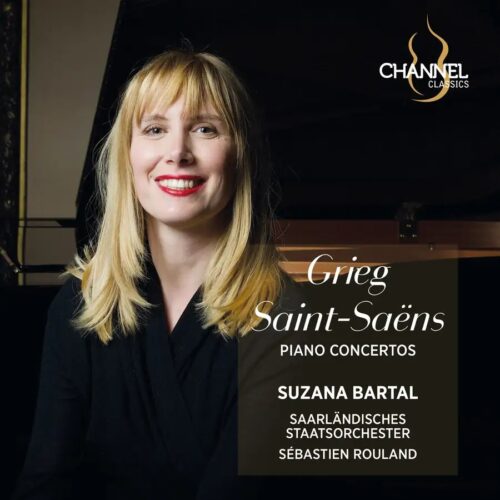 Channel Classics CCS47825 0723385478256 Camille Saint-Saëns, Edvard Grieg, Suzana Bartal, Saarländisches Staatsorchester, Sébastien Rouland Edvard Grieg Grieg & Saint-Saëns: Piano Concertos