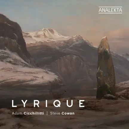 AN28840 0774204884024 Edvard Grieg, Maurice Ravel, Erik Satie, Germaine Tailleferre, John Cage, Federico Mompou, Adam Cicchillitti, Steve Cowan Lyrique