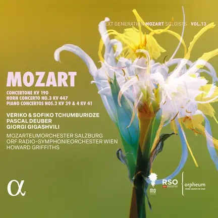 ALPHA1160 3701624511602 Wolfgang Amadeus Mozart, Mozarteumorchester Salzburg, ORF Radio-Symphonieorchester Wien, Howard Griffiths, Pascal Deuber, Giorgi Gigashvili, Veriko Tchumburidze, Sofiko Tchumburidze, Sasha Calin, Marcus Thomas Pouget Mozart: Concertone KV 190, Horn Concerto No. 3, KV 447, Piano Concertos No. 2, KV 39 & No. 4, KV 41