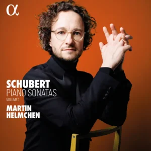 Alpha Classics ALPHA1174 3701624511749 Franz Schubert, Martin Helmchen Franz Schubert Schubert: Piano Sonatas, Vol. 1