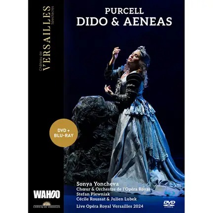 Château de Versailles Spectacles CVS188 3760385430737 Henry Purcell, Sonya Yoncheva, Chœur & Orchestre de l'Opéra Royal, Stefan Plewniak Purcell: Dido & Aeneas