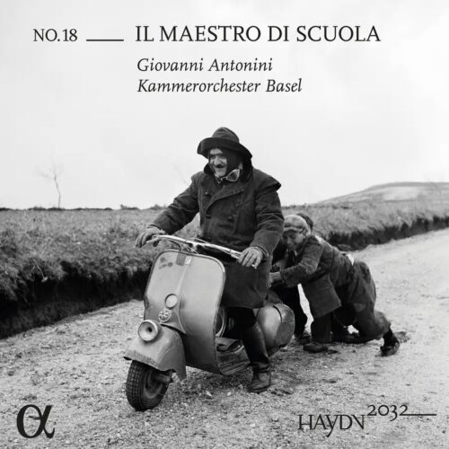 Alpha Classics ALPHA1092 3701624510926 Joseph Haydn, Franciszek Lessel, Giovanni Antonini, Kammerorchester Basel Haydn 2032, Vol. 18: Il maestro di scuola
