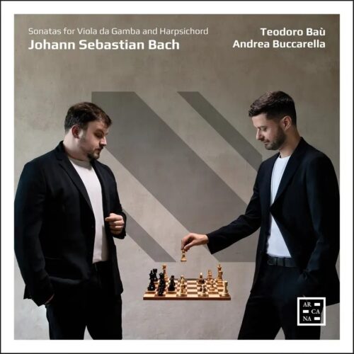 Arcana A586 3760195735862 Johann Sebastian Bach, Teodoro Baù, Andrea Buccarella J. S. Bach: Sonatas for Viola da Gamba and Harpsichord