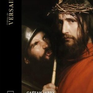 Château de Versailles Spectacles CVS152 3760385430560 Johann Sebastian Bach, Gaétan Jarry, Nicolas Brooymans, Linard Vrielink, Moritz Kallenberg, Halidou Nombre, Tölzer Knabenchor, Orchestre de l'Opéra Royal Bach: Johannes-Passion