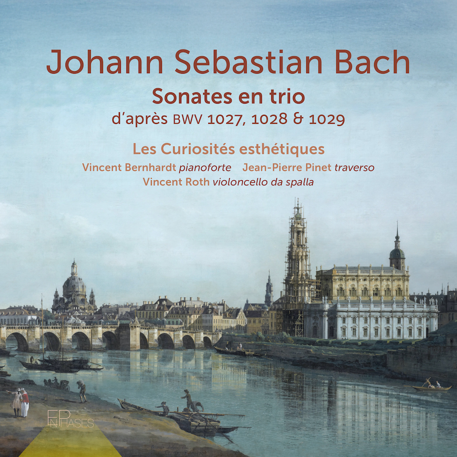 EnPhases ENP022 J. S. Bach: Sonate en trio d'après BWV 1027, 1028 & 1029 3701174600290 Johann Sebastian Bach, Les curiosités esthétiques